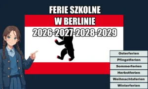 Ferie szkolne w Berlinie 2026-2027-2028-2029 (dokładne daty), święta urzędowe Dziewczyna z anime wskazuje na harmonogram ferii szkolnych w Berlinie na lata szkolne 2026-2027-2028-2029 na tle flagi miasta.