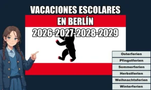 Vacaciones escolares en Berlín 2026-2027-2028-2029 (fechas exactas), días festivos oficiales Una chica de anime señala el calendario de vacaciones escolares de Berlín para el curso escolar 2026-2027-2028-2029, con la bandera de la ciudad como fondo.